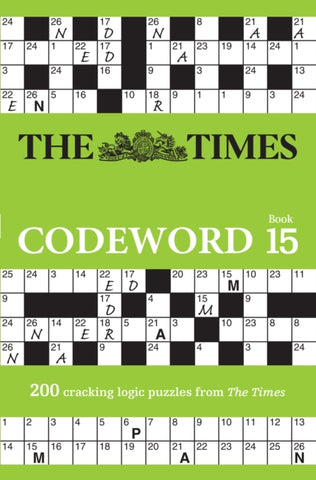 The Times Codeword 15 : 200 Cracking Logic Puzzles-9780008618100
