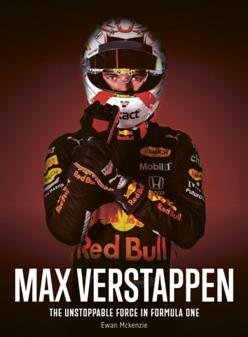 Max Verstappen : The unstoppable force in Formula One-9780711294929