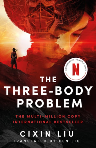 The Three-Body Problem : Now a major Netflix series-9781035911929