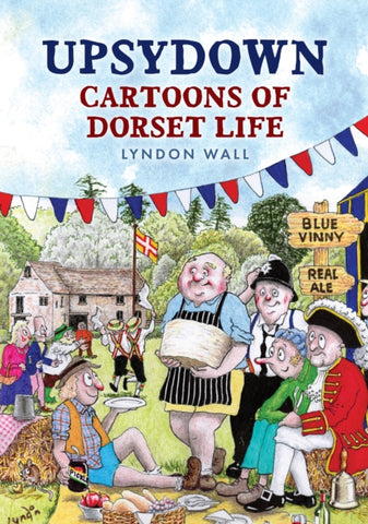 Upsydown : Cartoons of Dorset Life-9781398118256