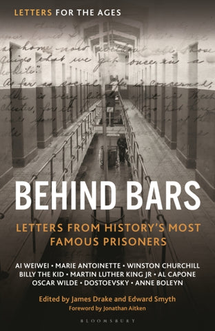 Letters for the Ages Behind Bars : Letters from History's Most Famous Prisoners-9781399413893