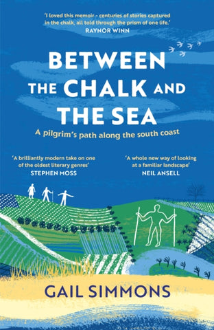 Between the Chalk and the Sea : A journey on foot into the past-9781472280305
