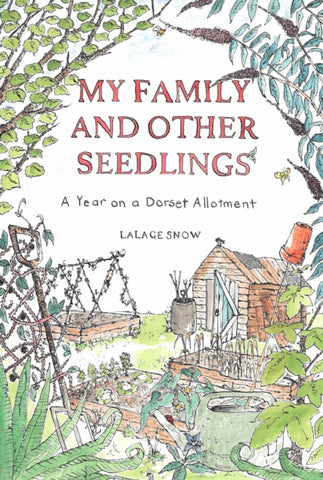My Family and Other Seedlings : A Year on a Dorset Allotment-9781529428872