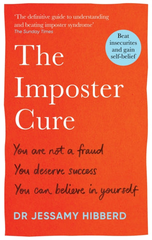 The Imposter Cure : Beat insecurities and gain self-belief-9781783256273