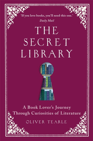 The Secret Library : A Book Lover's Journey Through Curiosities of Literature-9781789295924