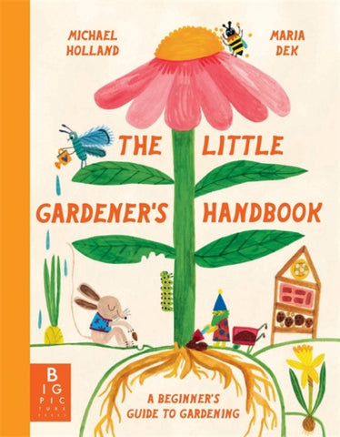 The Little Gardener's Handbook-9781800786035
