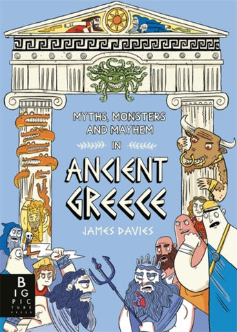 Myths, Monsters and Mayhem in Ancient Greece-9781800787520