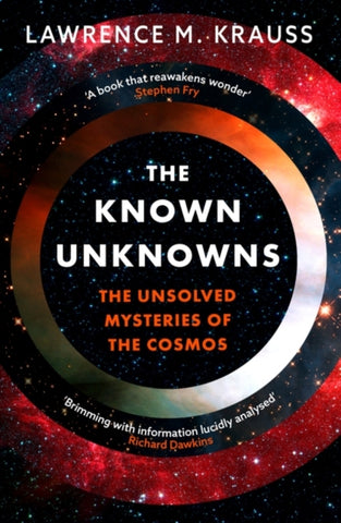 The Known Unknowns : The Unsolved Mysteries of the Cosmos-9781801100656