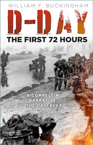 D-Day: The First 72 Hours-9781803996929