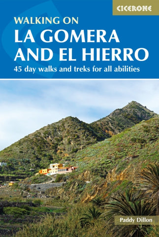 Walking on La Gomera and El Hierro : 45 day walks and treks for all abilities-9781852848415