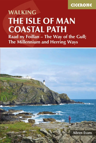 Isle of Man Coastal Path : Raad Ny Foillan - The Way of the Gull; The Millennium and Herring Ways-9781852848798
