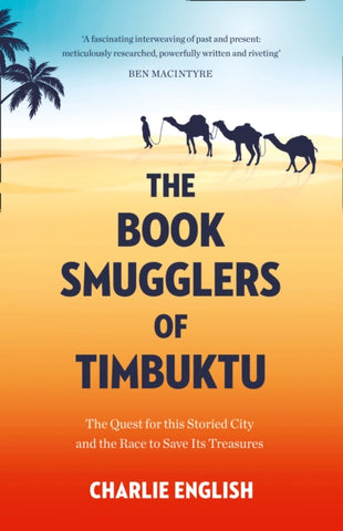 The Book Smugglers of Timbuktu : The Quest for This Storied City and the Race to Save its Treasures-9780008126650