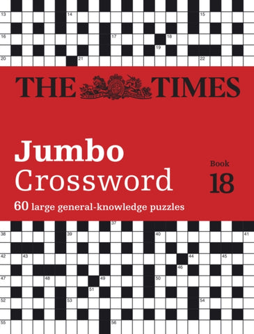 The Times 2 Jumbo Crossword Book 18 : 60 Large General-Knowledge Crossword Puzzles-9780008538019
