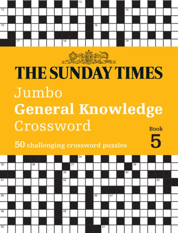 The Sunday Times Jumbo General Knowledge Crossword Book 5 : 50 General Knowledge Crosswords-9780008618018