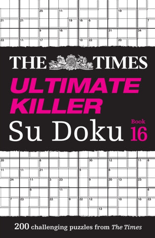 The Times Ultimate Killer Su Doku Book 16 : 200 of the Deadliest Su Doku Puzzles-9780008618056