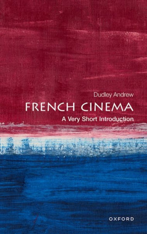 French Cinema: A Very Short Introduction-9780198718611