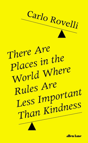 There Are Places in the World Where Rules Are Less Important Than Kindness-9780241454688