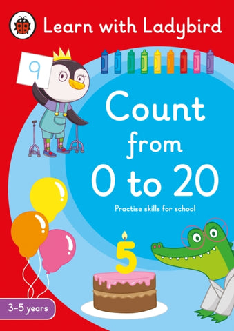 Count from 0 to 20: A Learn with Ladybird Activity Book 3-5 years : Ideal for home learning (EYFS)-9780241515556