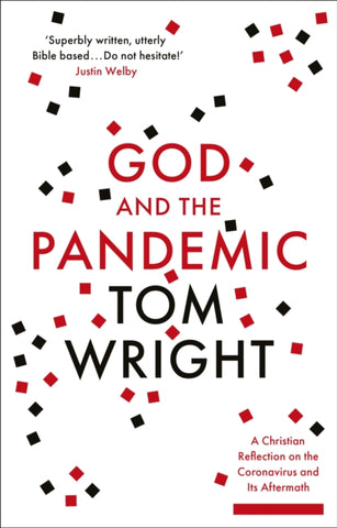 God and the Pandemic : A Christian Reflection on the Coronavirus and its Aftermath-9780281085118
