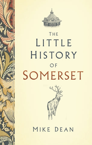 The Little History of Somerset-9780750991278