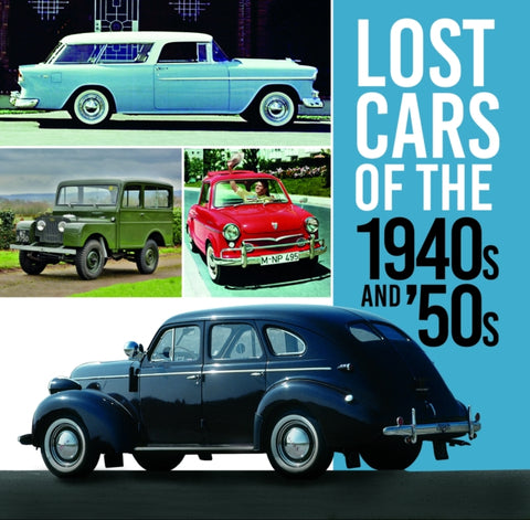 Lost Cars of the 1940s and '50s-9780750999458