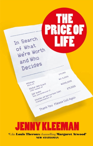 The Price of Life : In Search of What We're Worth and Who Decides-9781035004966