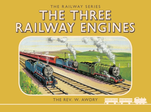 The Thomas the Tank Engine the Railway Series : The Three Railway Engines Number 1-9781405276498