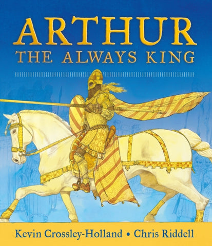 Arthur: The Always King-9781406378436