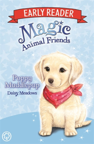 Magic Animal Friends Early Reader: Poppy Muddlepup : Book 5-9781408345900