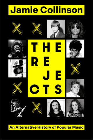 The Rejects : An Alternative History of Popular Music-9781408717967