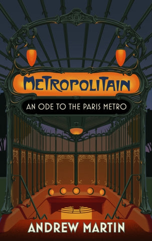 Metropolitain : An Ode to the Paris Metro-9781472157881