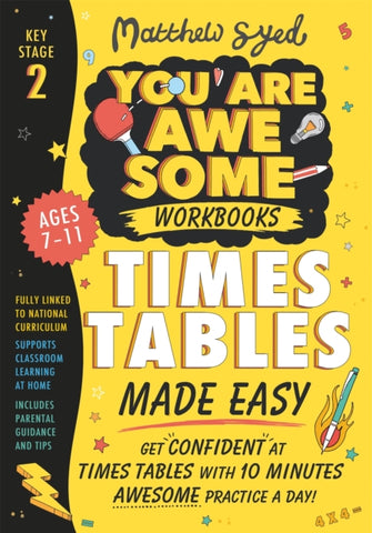 Times Tables Made Easy: Get confident at your tables with 10 minutes' awesome practice a day!-9781526364470