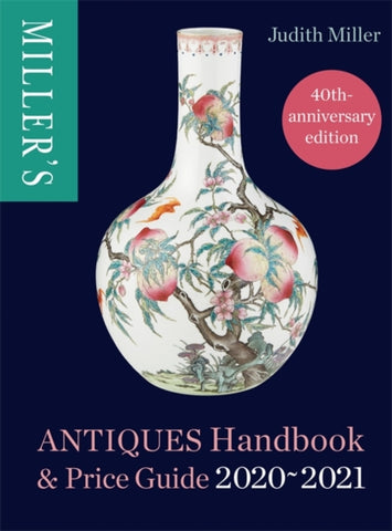 Miller's Antiques Handbook & Price Guide 2020-2021-9781784725266