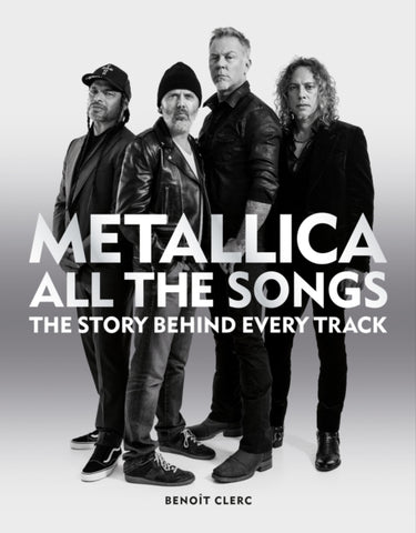 Metallica All the Songs-9781784728939