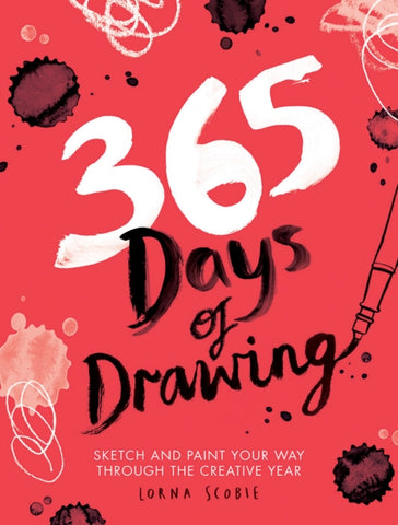 365 Days of Drawing : Sketch and paint your way through the creative year-9781784881955