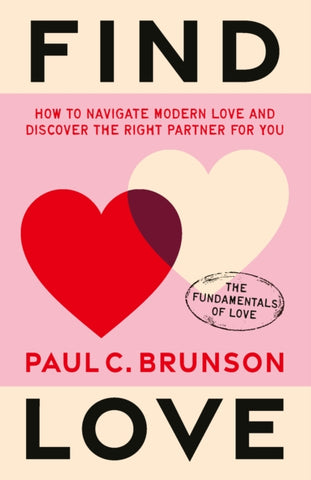 Find Love : How to navigate modern love and discover the right partner for you-9781785044687