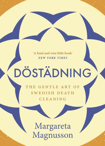 Dostadning : The Gentle Art of Swedish Death Cleaning-9781786891105