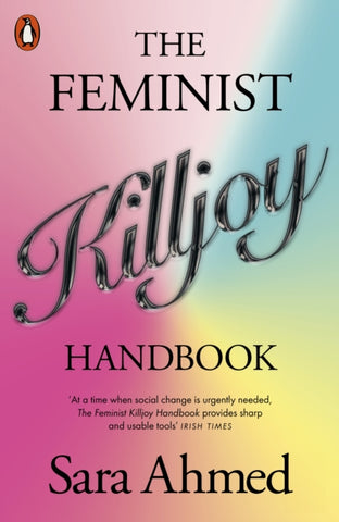 The Feminist Killjoy Handbook-9781802061895