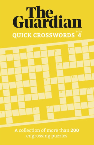 The Guardian Quick Crosswords 4 : A collection of more than 200 engrossing puzzles-9781802794281