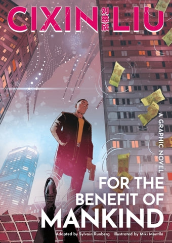 Cixin Liu's For the Benefit of Mankind : A Graphic Novel-9781803282763