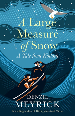 A Large Measure of Snow : A Tale From Kinloch-9781846975578