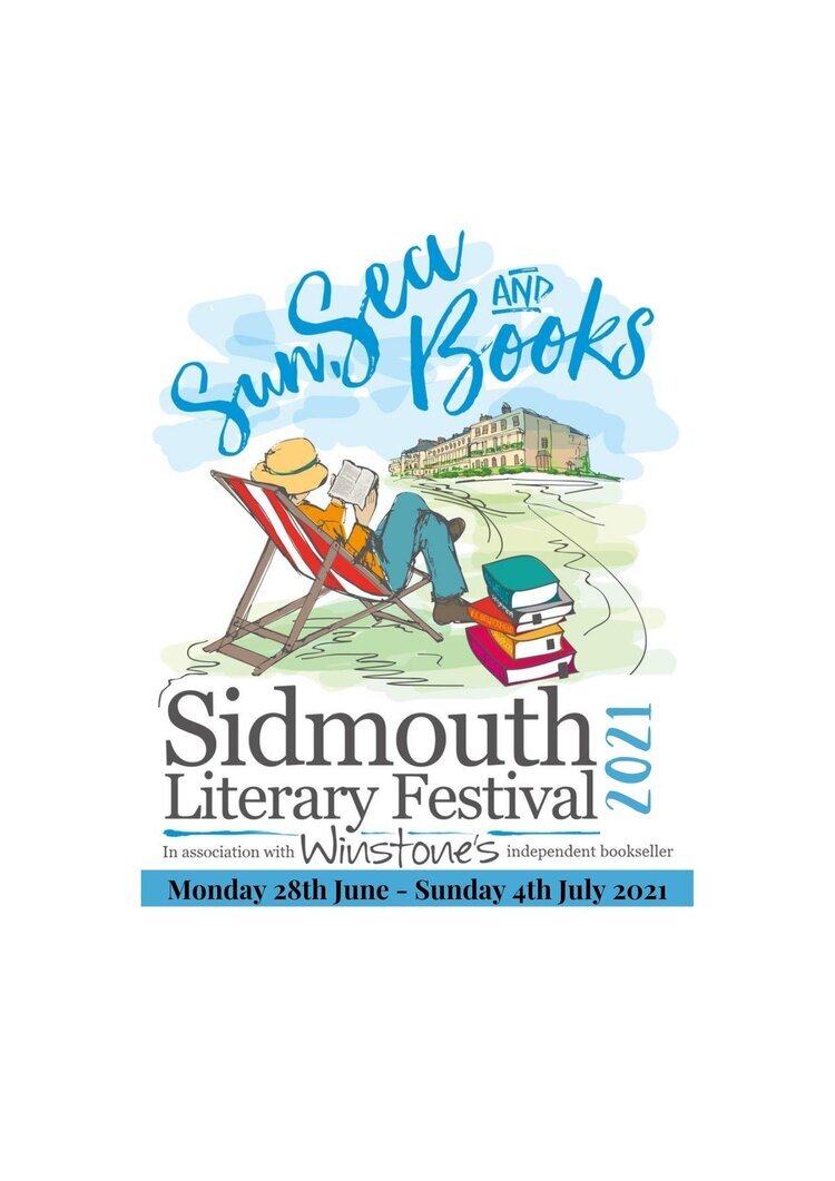 SIDMOUTH LITERARY FESTIVAL 28TH JUNE - 4TH JULY 2021
