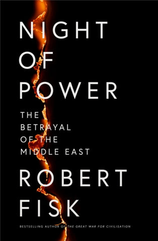 Night of Power : The Betrayal of the Middle East-9780007255481