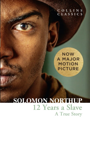 Twelve Years a Slave : A True Story-9780007580422