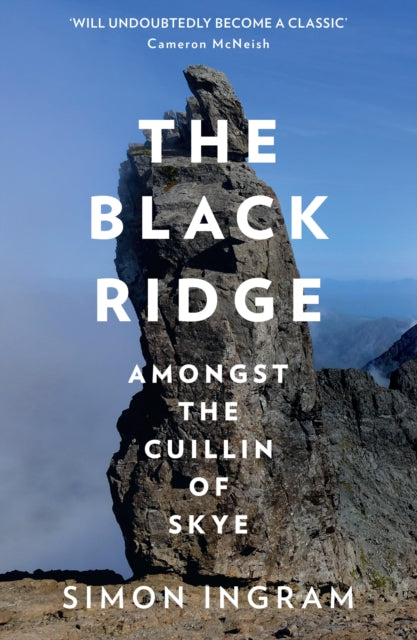 The Black Ridge : Amongst the Cuillin of Skye-9780008226268