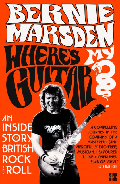 Where’s My Guitar? : An Inside Story of British Rock and Roll-9780008356590