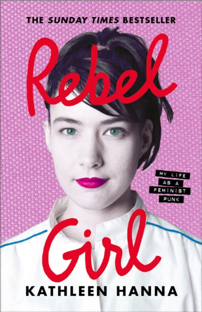 Rebel Girl : My Life as a Feminist Punk-9780008365349