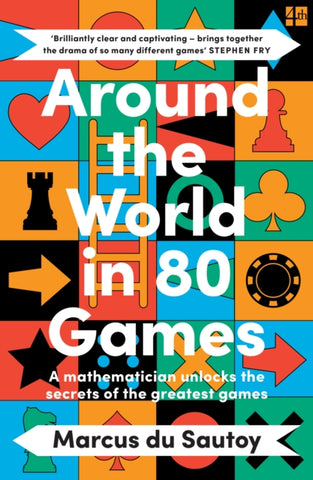 Around the World in 80 Games : A Mathematician Unlocks the Secrets of the Greatest Games-9780008525958