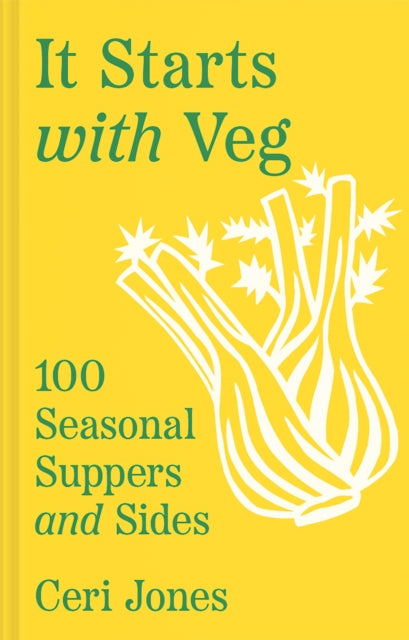 It Starts with Veg : 100 Seasonal Suppers and Sides-9780008603939