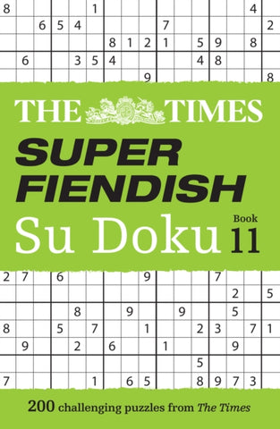 The Times Super Fiendish Su Doku Book 11 : 200 Challenging Puzzles-9780008618124